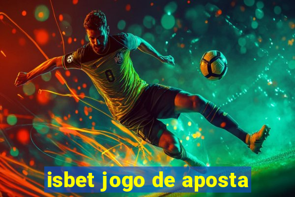 isbet jogo de aposta